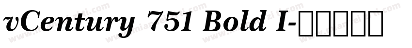 vCentury 751 Bold I字体转换